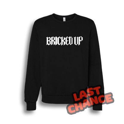 Bricky | Bricked Up - Crewneck