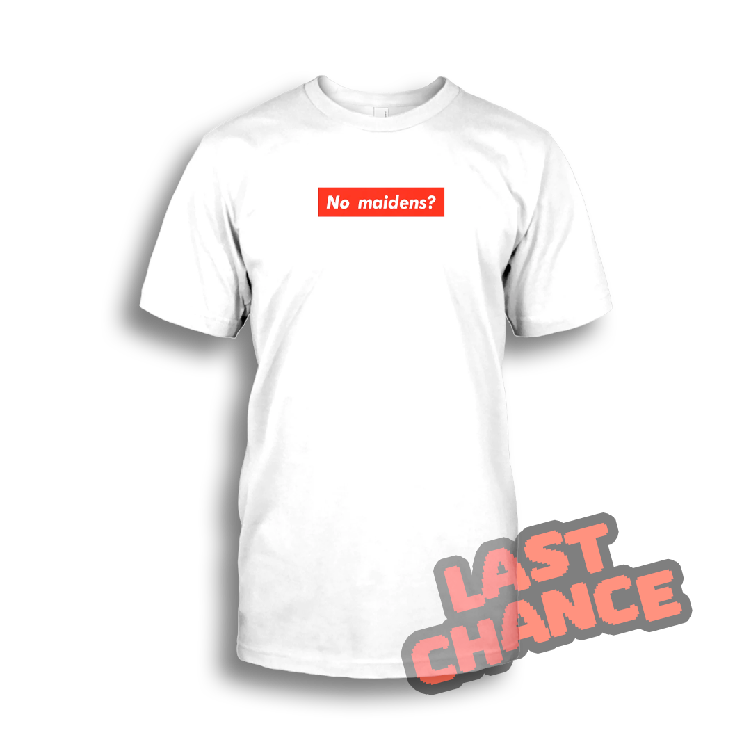 Bricky | No Maidens? - Tee